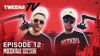Tweeka TV - Episode 12 (The Moskau Edition)
