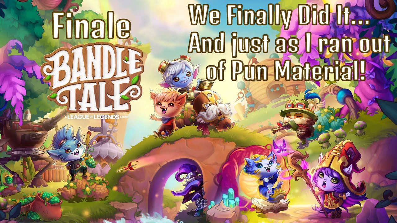 The Yordle Who Saved Everyone - Bandle Tale Finale - A League of Legends Story
