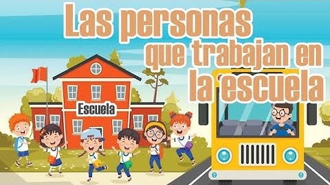 Las personas que trabajan en la escuela | Educación Primaria