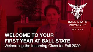 Welcome to Your First Year at Ball State