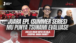 Offside Duo 265 Juara Epl summer Series Mu Punya Tsunami Evaluasi Chelsea Masih Nafsu Belanja