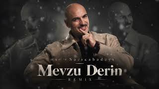 Soner Sarıkabadayı - Mevzu Derin 2026 Remix