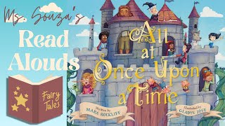 All at Once Upon a Time | Read Aloud by Mara Rockliff & Gladys Jose