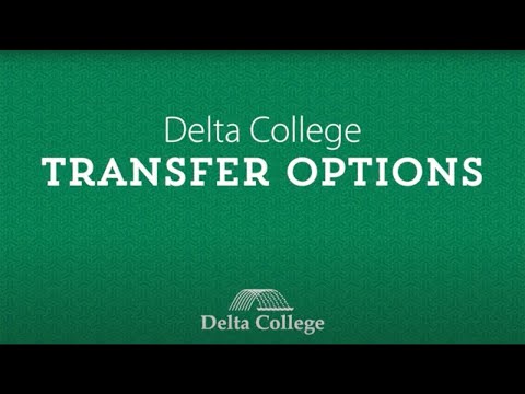 Delta College Transfer Options