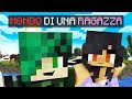 VISITO IL MONDO di UNA RAGAZZA su MINECRAFT