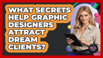 What Secrets Help Graphic Designers Attract Dream Clients? - Graphic Design Nerd