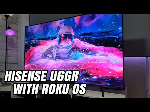 Hisense U6GR Budget 4K TV with Amazing picture