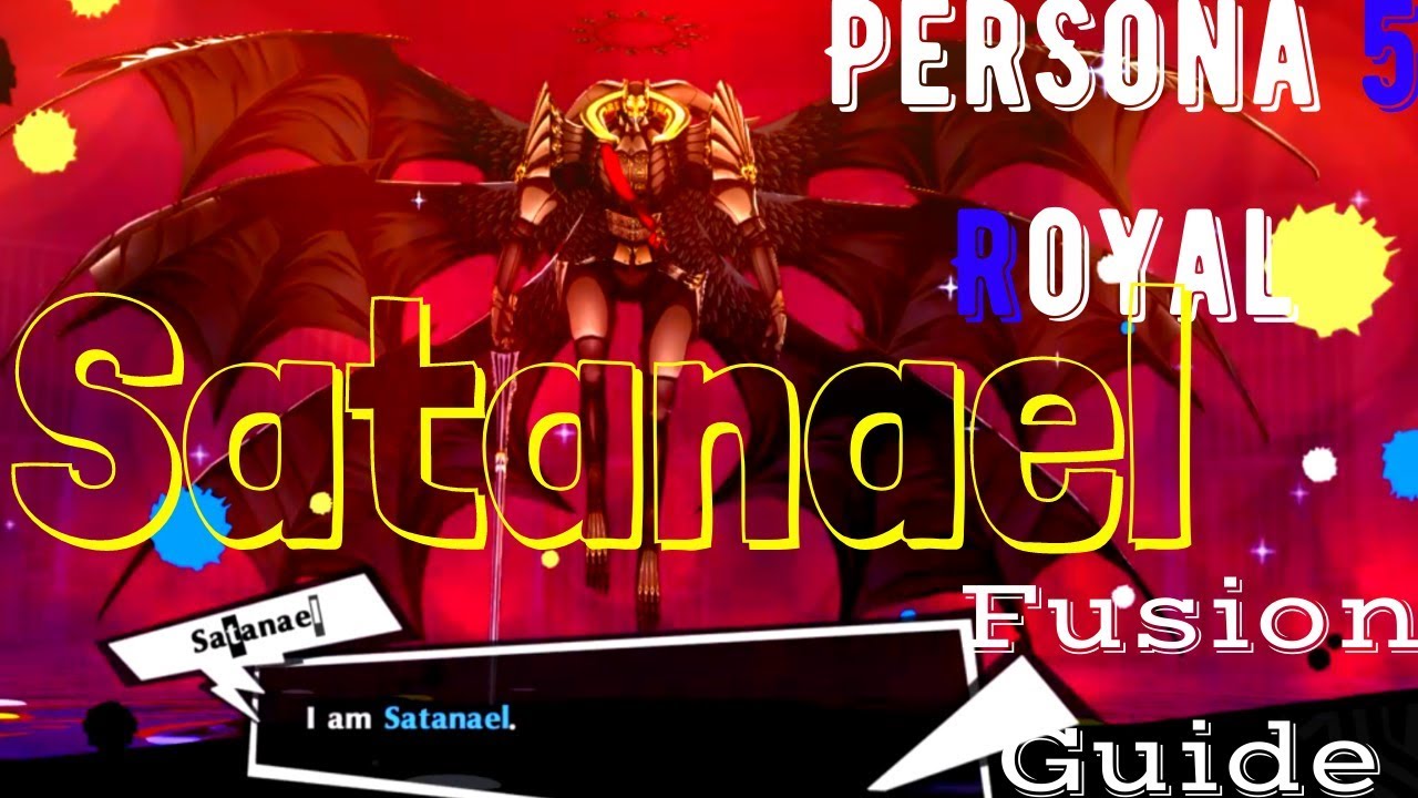 Persona 5 Royal: How to Fuse Satanael