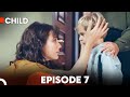 Child  episode 7