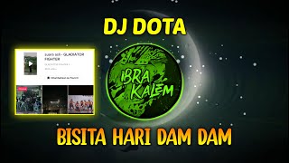 DJ DOTA - BISITA HARI DAM DAM SLOW BASS TIKTOK