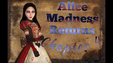 Alice Madness Returns chapter 4 part 5