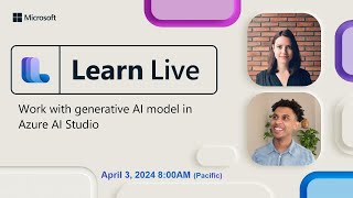 Learn Live - Work with generative AI model in Azure AI Studio