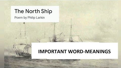 Important word meaning of The North Ship