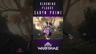 #Warframe | #FashionFrame | #SarynPrime : Blooming Plague #shorts