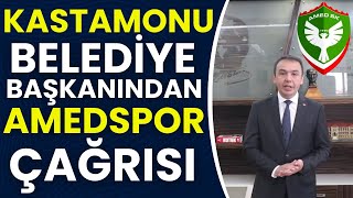 Kastamonu Belediye Başkanından Amedspor Çağrısı