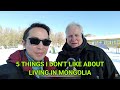 5 things i dont like about living in mongolia with willgowkelowna