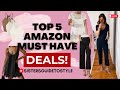 Top 5 must have amazon fashion deals