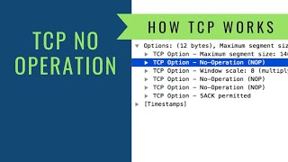 How TCP Works -  No Operation Option