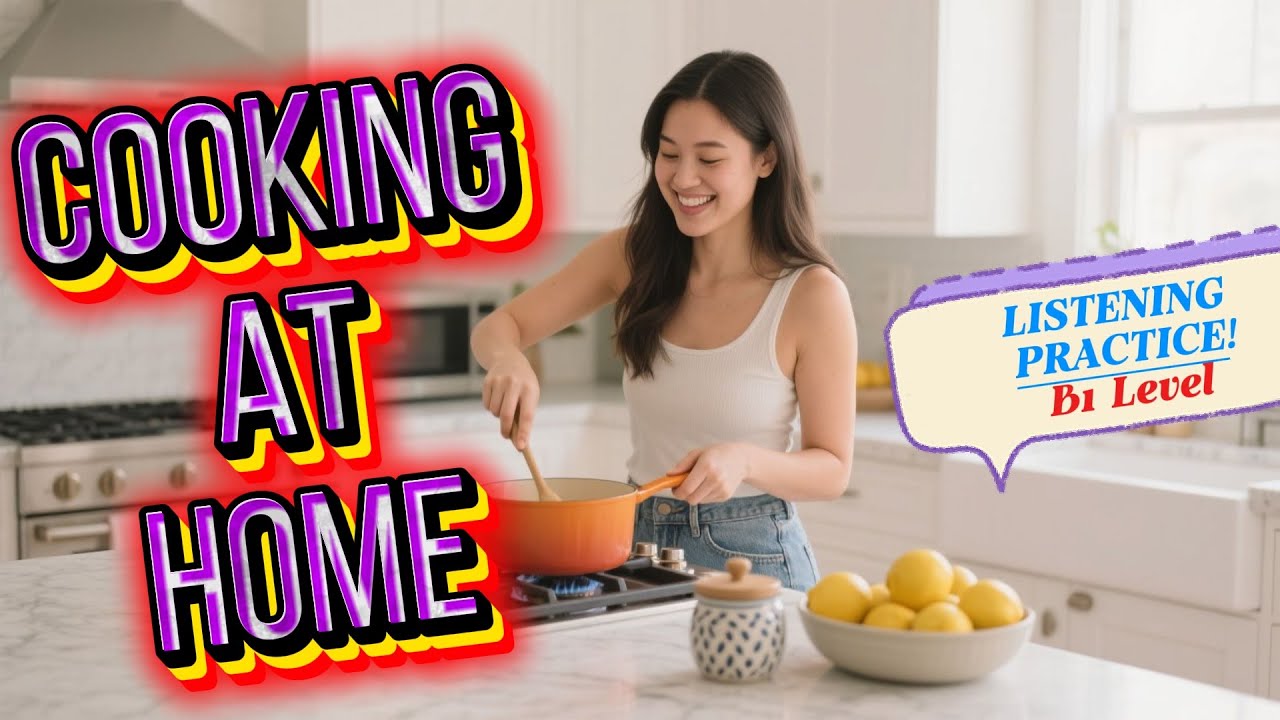 B1 Test Cooking Examples THE BEST WAY for Listening Practice/ B1 Level - COOKING AT HOME - YouTube