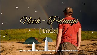 Pelangi - Noah Lirik