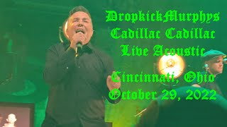 Dropkick Murphys "Cadillac Cadillac" Live w/Intro Acoustic Woody Guthrie Cincinnati OH 10-29-22