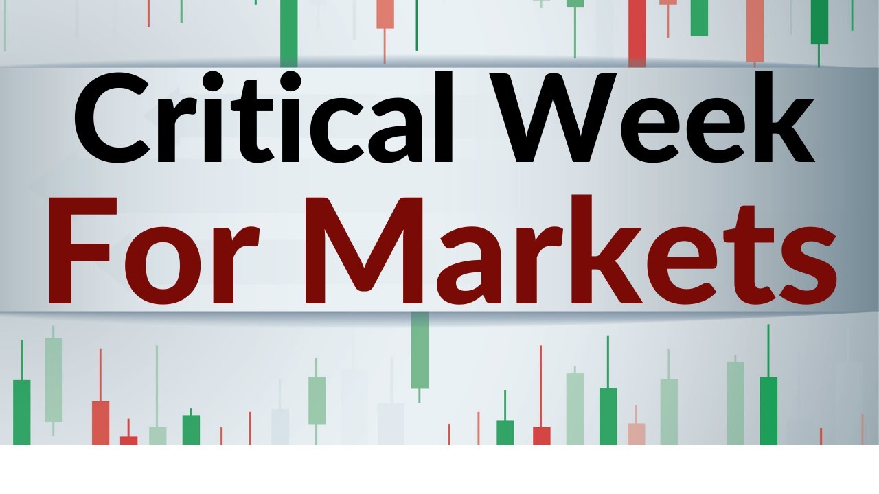 Critical Week for all Markets [Around the world] - YouTube