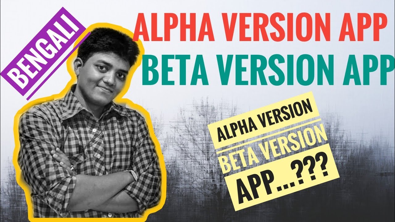 Alpha Version Beta Version Meaning In Bangali YouTube alpha-version-beta-version-meaning-in-bangali-youtube
