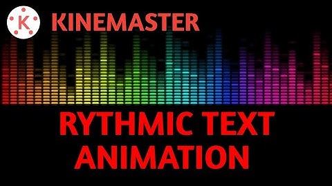 Mastering Rhythmic Typography Text Editing in KineMaster: A Step-by-Step Tutorial