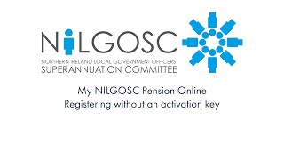 My NILGOSC Pension Online - Register without an Activation Key