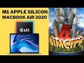 SimCity 4 - M1 Apple Silicon - MacBook Air 2020 - Benchmark and Gameplay