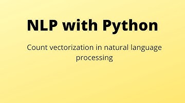 Count vectorization in natural language processing