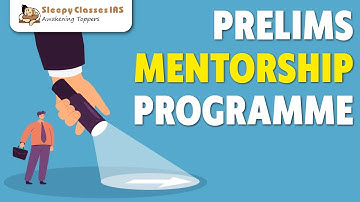 PRELIMS MENTORSHIP PROGRAMME by Sleepy Classes || Clearing Prelims is all about Mentorship ||