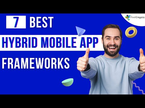 Top 7 Hybrid Mobile App Development Frameworks [2023]