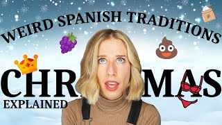 Weirdest Spanish Christmas Traditions Explained by an immigrant