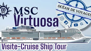 CRUISE SHIP TOUR / VISITE DU MSC VIRTUOSA