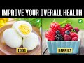 Top 10 healthiest foods that can improve your overall health