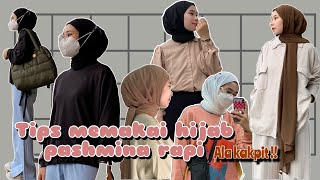 TIPS MEMAKAI PASHMINA AGAR TIDAK SESAK JADI RAPI NYAMAN SEHARIAN ALAKAKPIT | TUTORIAL HIJAB KAKPIT