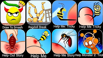 Draw To Smash,Help Me Tricky Puzzle,Help Me Tricky Story,Help Stickman Tricky Puzzle,Ragdoll Break