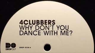 4 Clubbers - Why Dont You Dance With Me? (Club Mix) (2003)