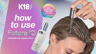 How To Apply K18 FutureIQ™ Serum (Step-By-Step)