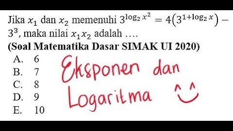 EKSPONEN DAN LOGARITMA || LATIHAN SOAL SIMAK UI || PEMBAHASAN SOAL MATEMATIKA DASAR SIMAK UI #snbt