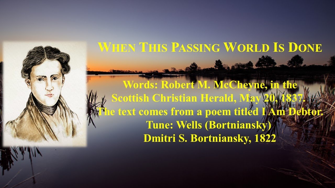 When this passing world is done complete version youtube
