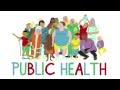 What is Public Health?