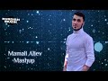 Mamali Aliev ( Mashup 2023)