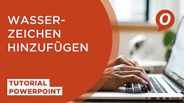 Wie bekomme ich ein Wasserzeichen in PowerPoint?