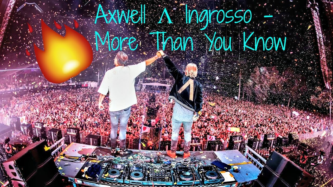 🔴 Axwell Λ Ingrosso - More Than You Know [2017 NEW OFFICIAL VERSION HQ - Axwell Ingrosso More Than You Know Ep