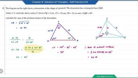 Add Math Form 4 - Chapter 9 : Solution of Triangles - Self Practice 9.9