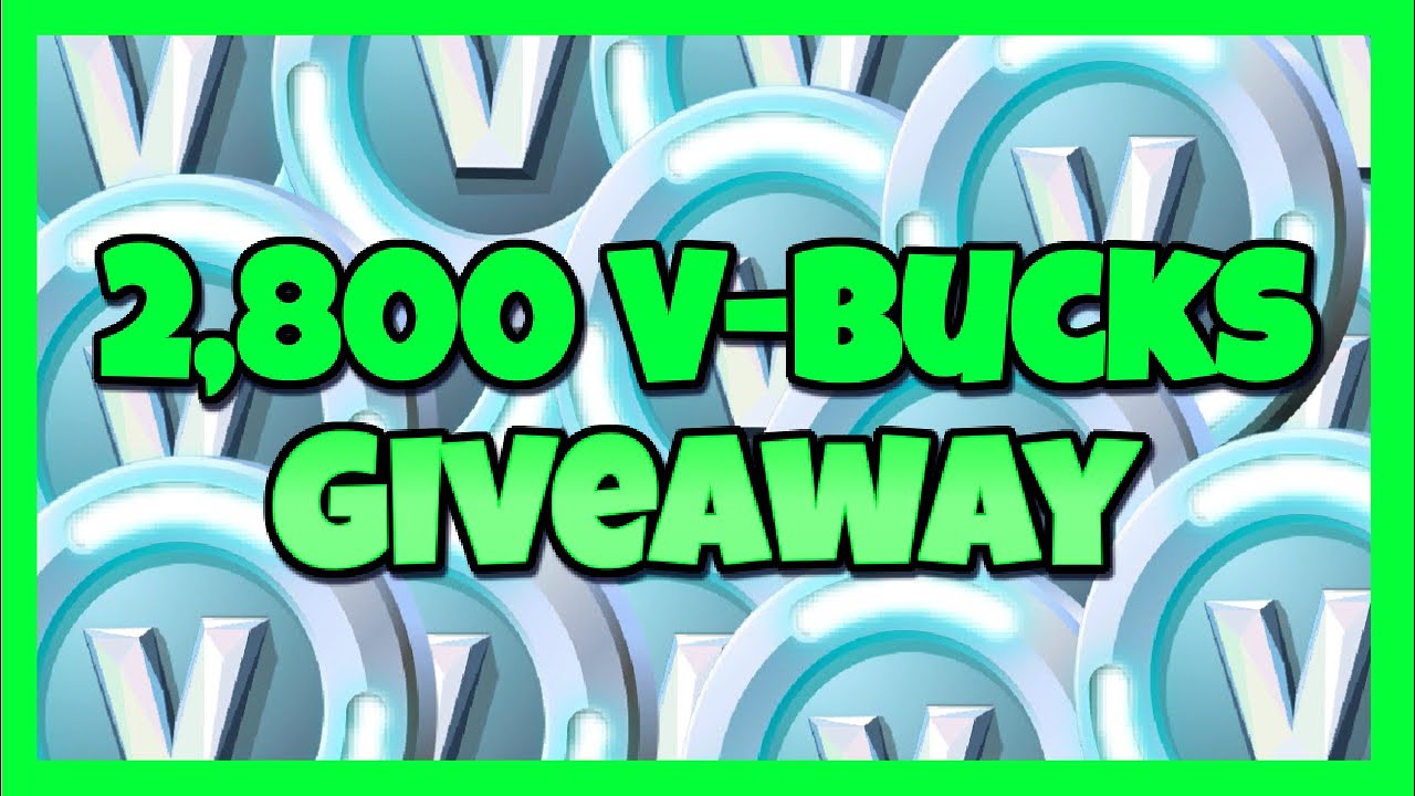 Here's A 2,800 Free V-Bucks Giveaway Because I Don't Want My Weekly Upload Streak To End (Ended) - YouTube here-s-a-2-800-free-v-bucks-giveaway-because-i-don-t-want-my-weekly-upload-streak-to-end-ended-youtube