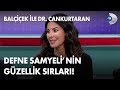 Defne Samyeli'nin güzellik sırları! - Balçiçek ile Dr. Cankurtaran