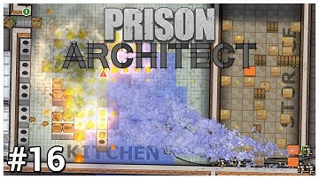Prison Architect - #16 - NOT AGAIN! - Let